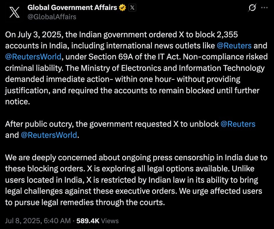A tweet from Global Government Affairs on X dated July 8, 2025, about the Indian government ordering the blocking of 2,355 accounts on X including Reuters and Reuters World under Section 69A of the IT Act, with a subsequent request to unblock some accounts after public outcry, and concerns about press censorship and legal restrictions for X under Indian law.