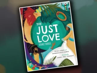 'Just Love' children's Bible says Scripture includes 'made-up' stories and events