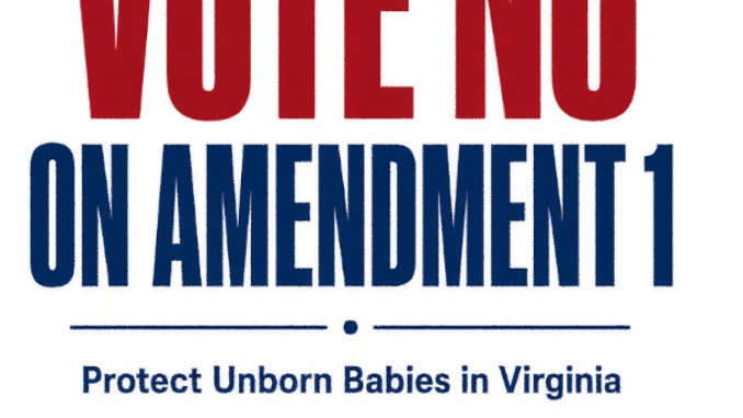 Virginia Amendment 1 Creates Right to Abortion Up to Birth